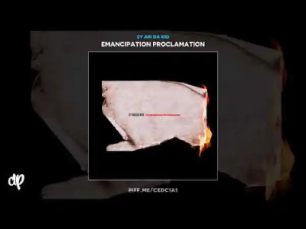 Emancipation Proclamation BY Sy Ari Da Kid